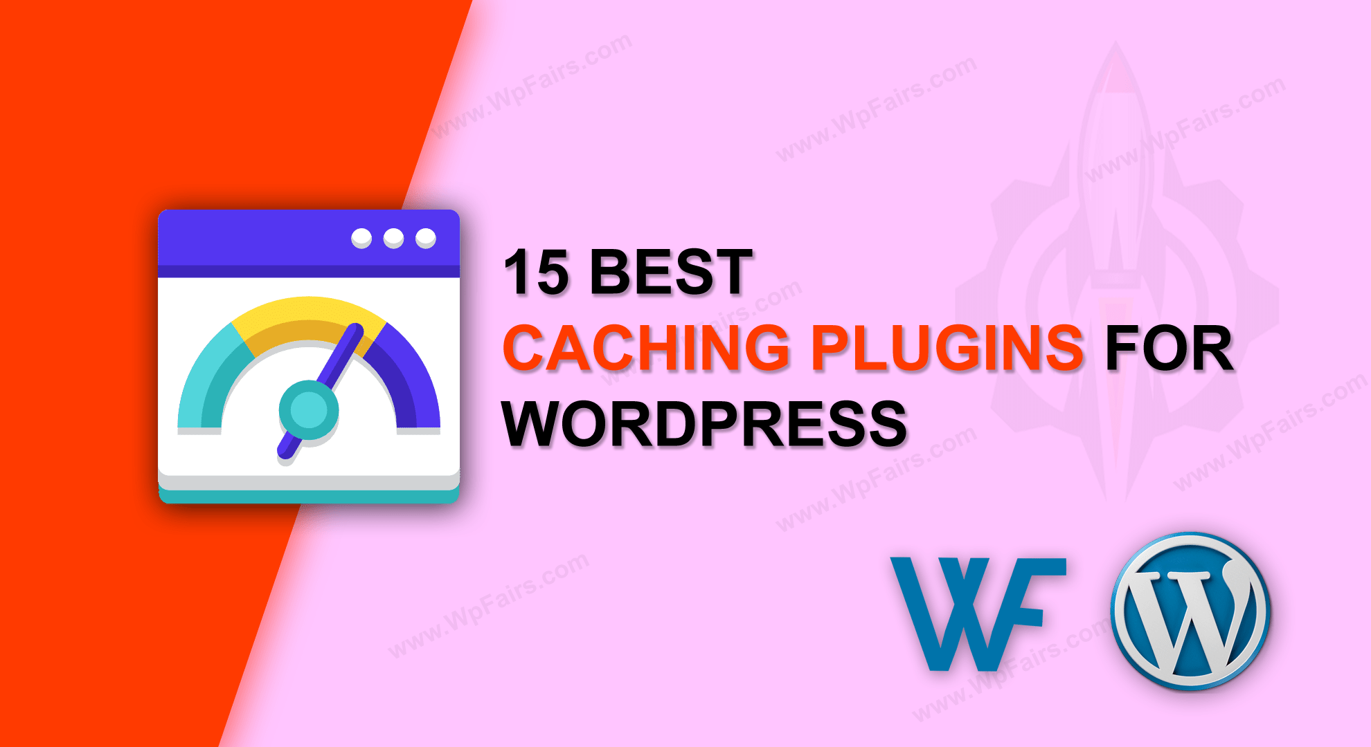 Top 15 WordPress Caching Plugins for Speed Up Any Websites in 2020