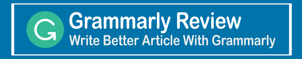 Grammarly Review - Write Better Article With Grammarly Banner - WpFairs