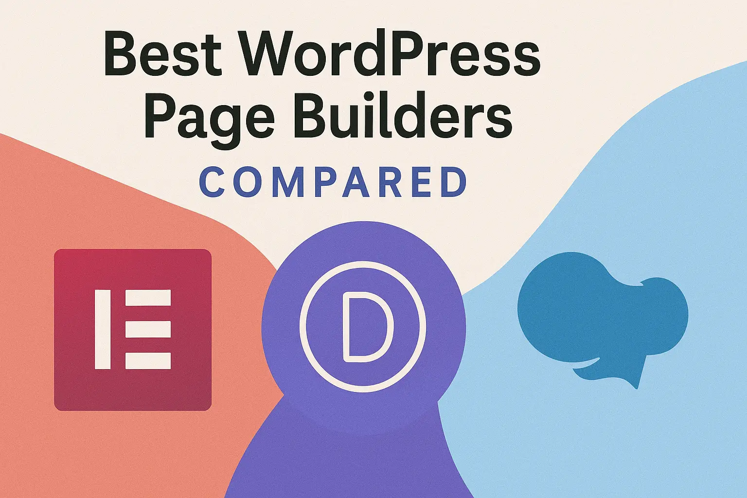 Best WordPress Page Builders Compared (Elementor, Divi, WPBakery)