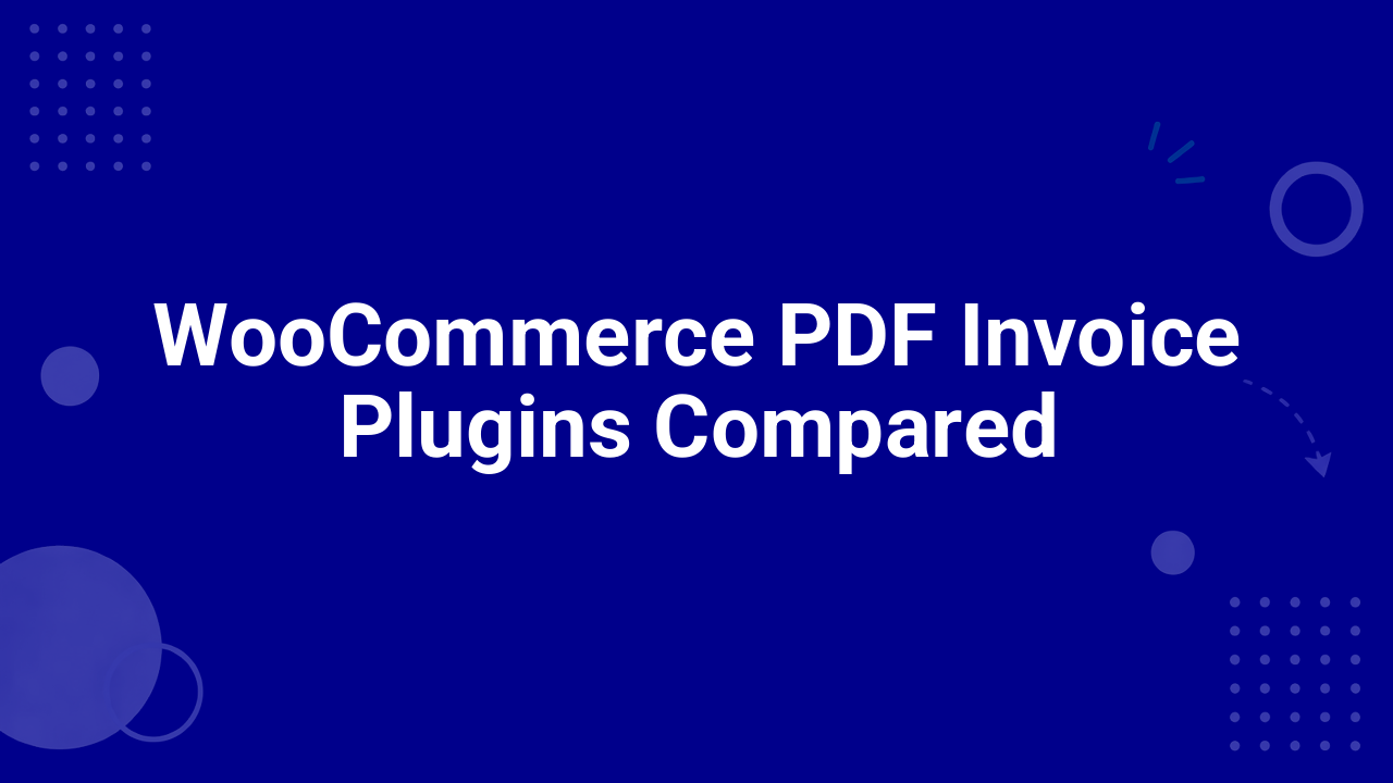 WooCommerce PDF Invoice Plugins Compared