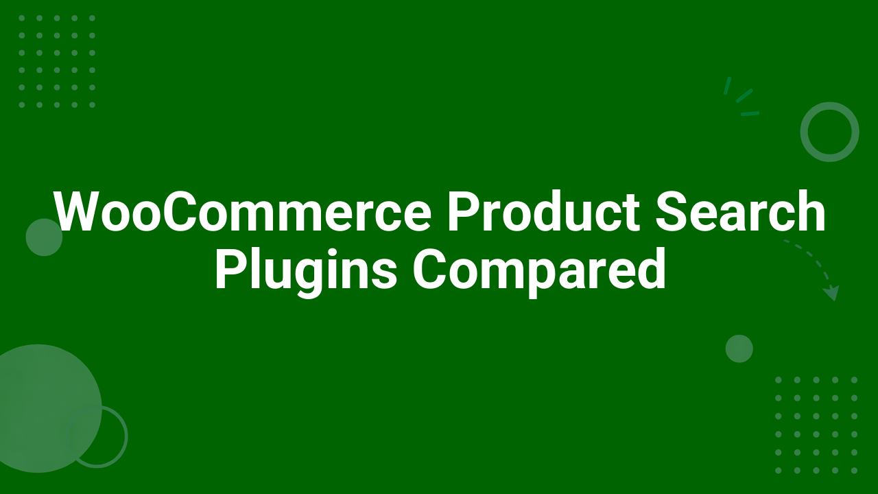 WooCommerce Product Search Plugins Compared